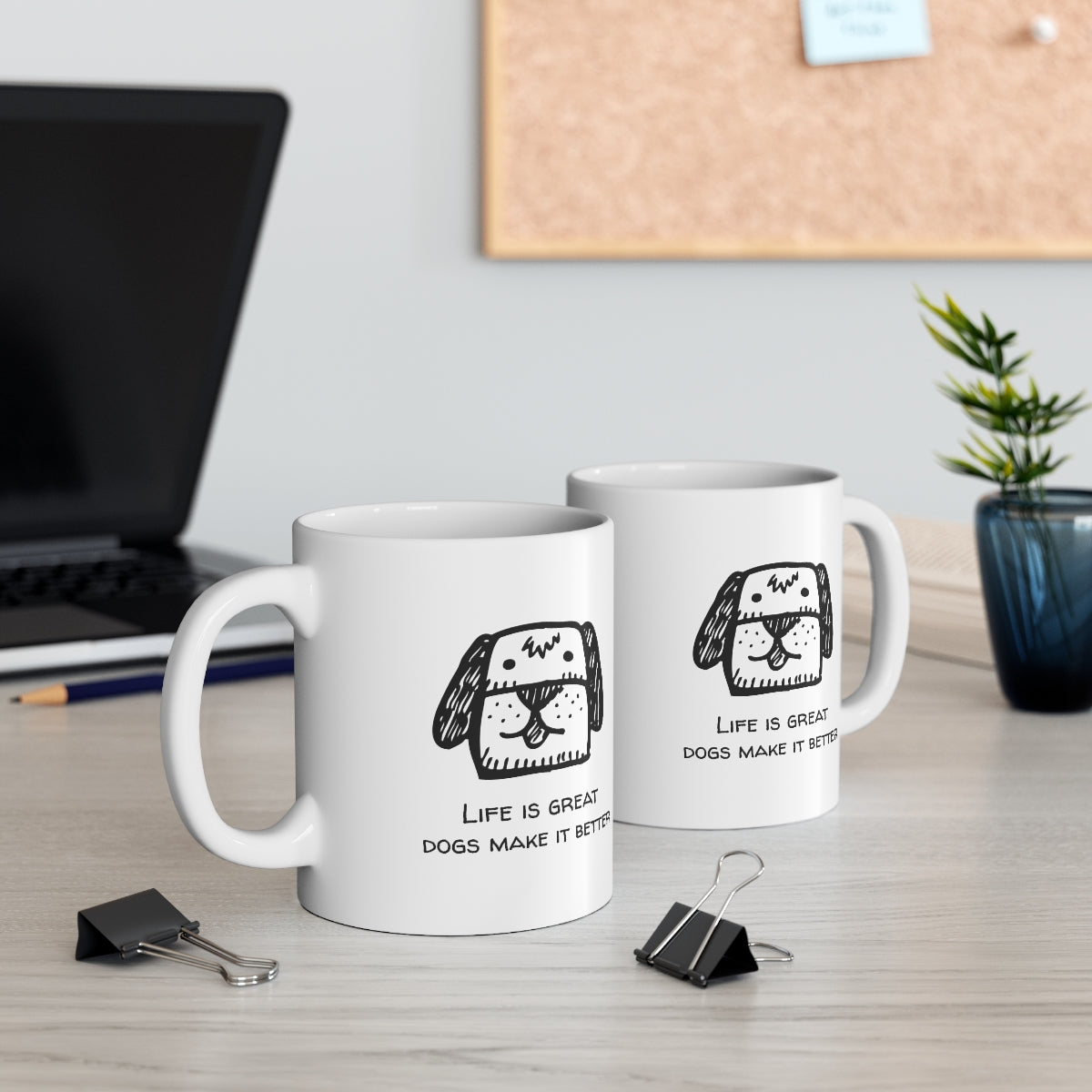 Life Is Better With A Dog Novelty Mug