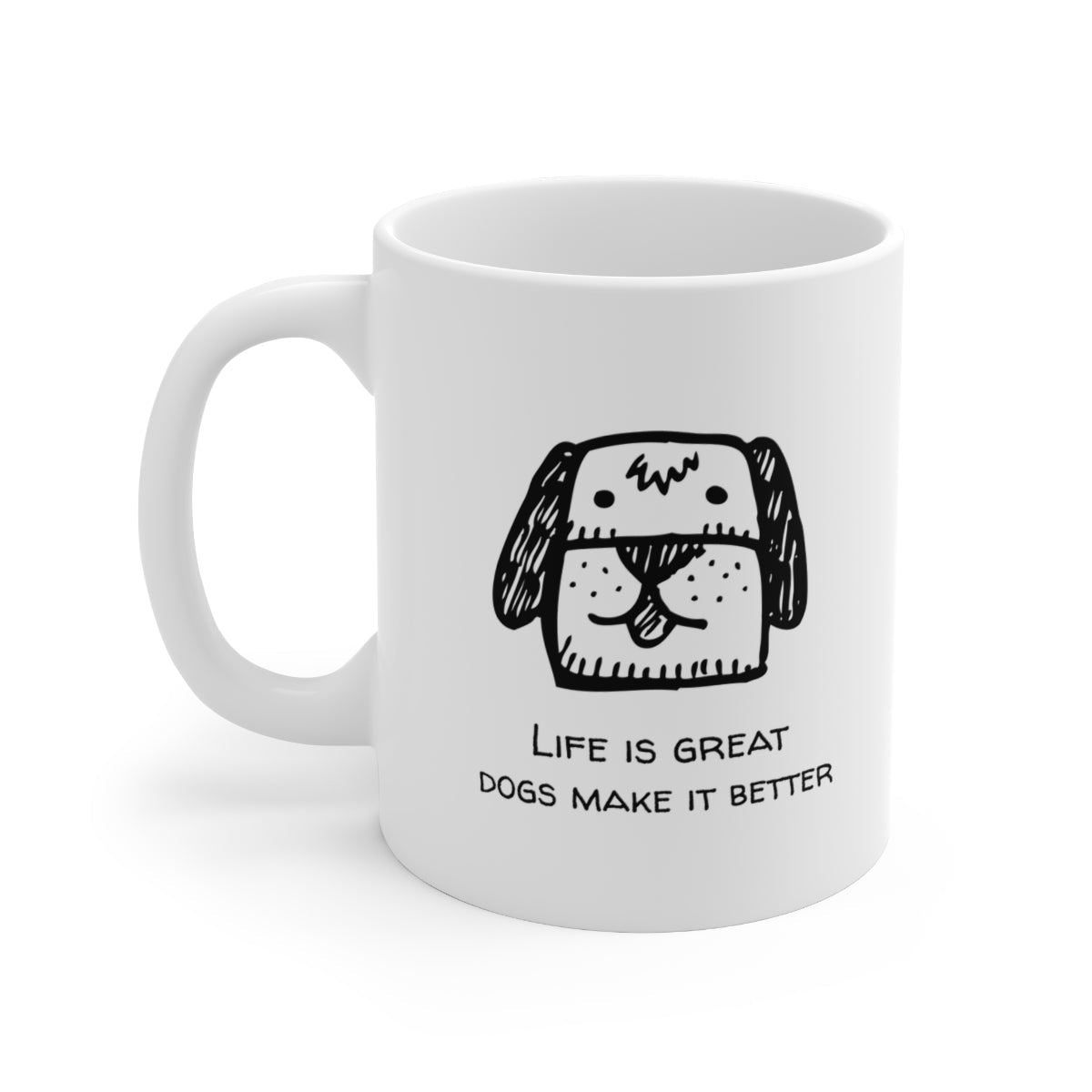 Life Is Better With A Dog Novelty Mug